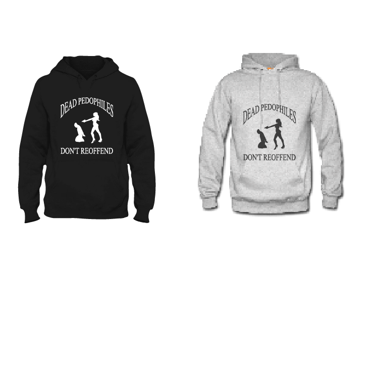 Dead Pedophiles Don't Reoffend Hoodie